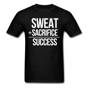 Sweat + Sacrifice Equals Success Men's T-Shirt - black
