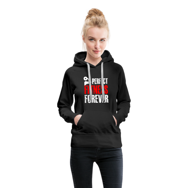 Perfect Fitness Forever Women’s Premium Hoodie - black