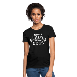 Act Like A Lady Lift Like A Boss Women's T-Shirt - black