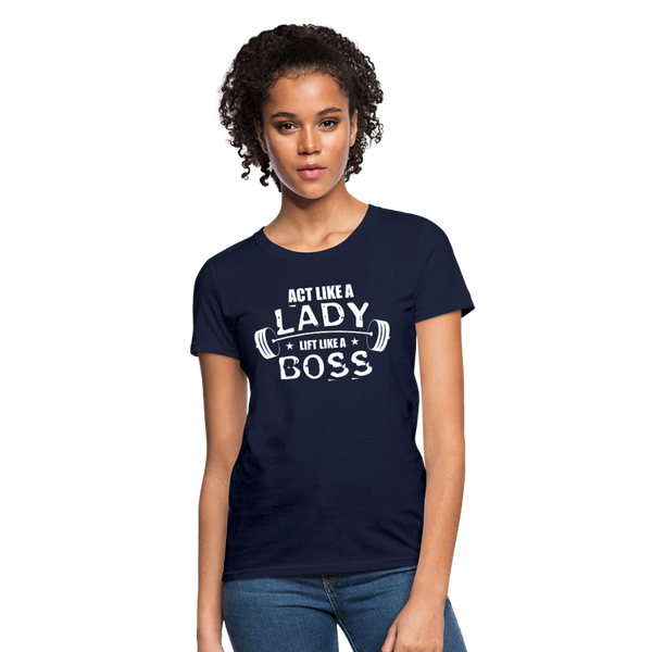 Act Like A Lady Lift Like A Boss Women's T-Shirt - navy