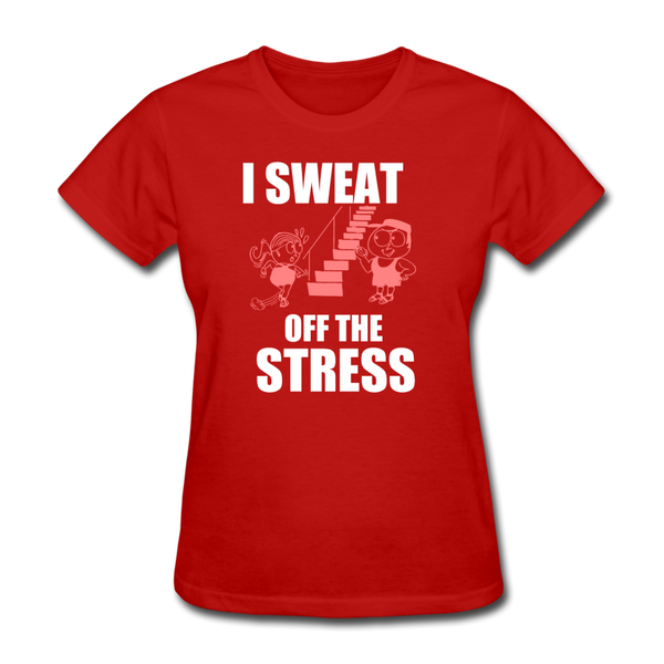 I Sweat Off The Stress Women's T-Shirt - red