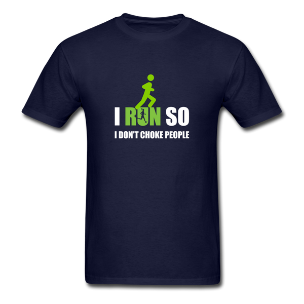 I Run So I Don't Choke People Men's T-Shirt - navy