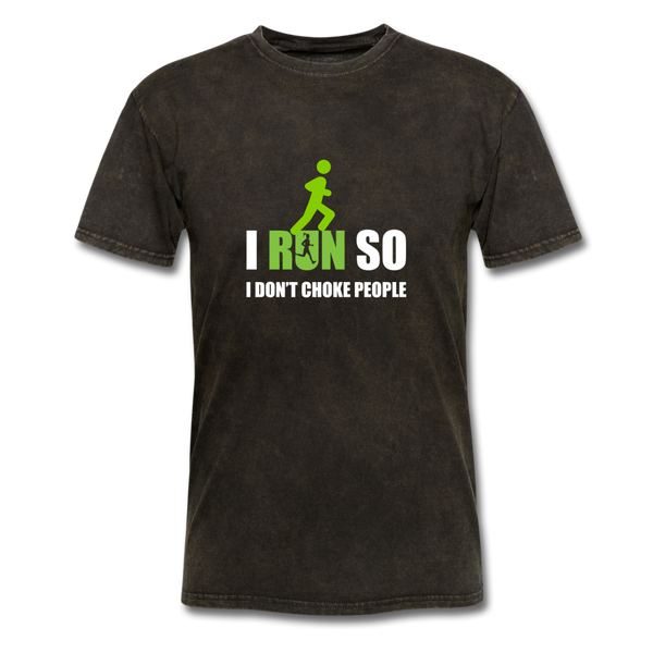 I Run So I Don't Choke People Men's T-Shirt - mineral black