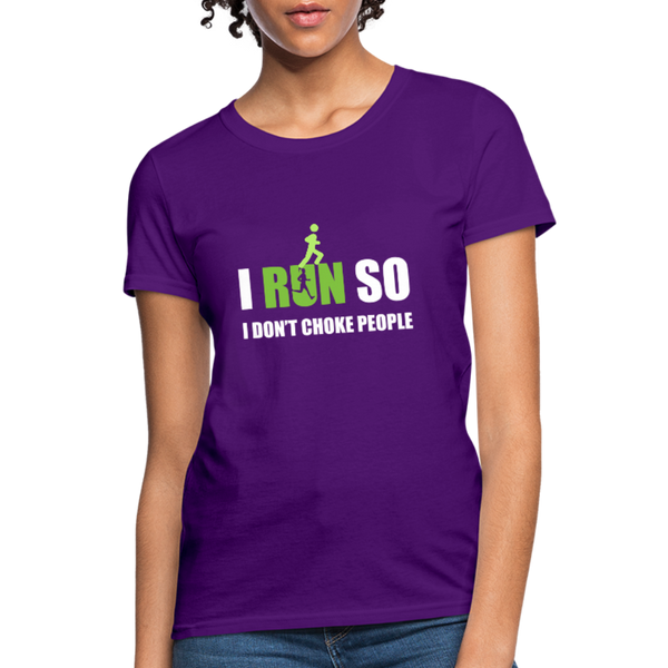 I Run So I Don't Choke People Women's T-Shirt - purple