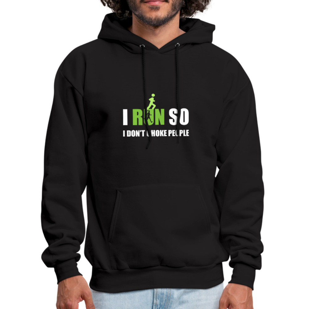 I Run So I Don't Choke People Men's Hoodie - black