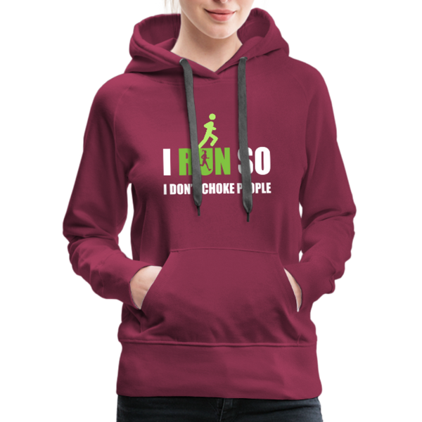 I Run So I Don't Choke People Women’s Premium Hoodie - burgundy