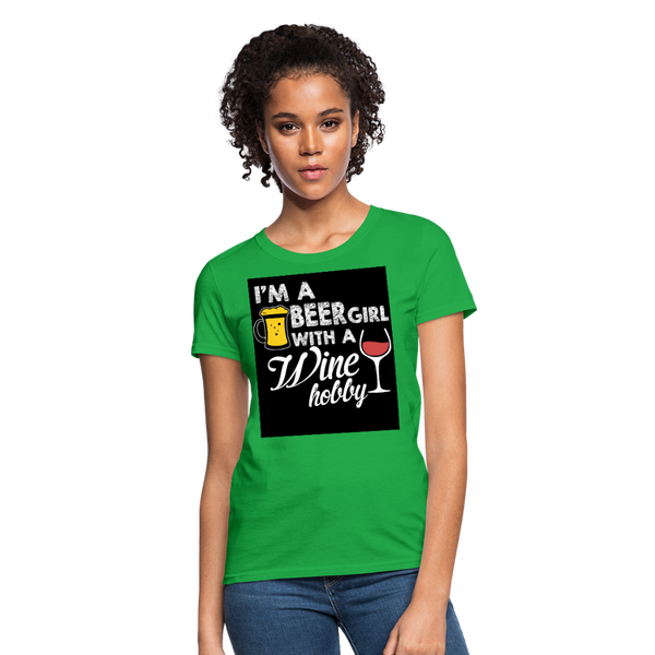 I'm A Beer Girl With A Wine Hobby Women's T-Shirt - bright green