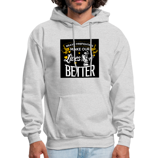 Brave Firefighters Make Our Lives Better Men's Hoodie - ash 