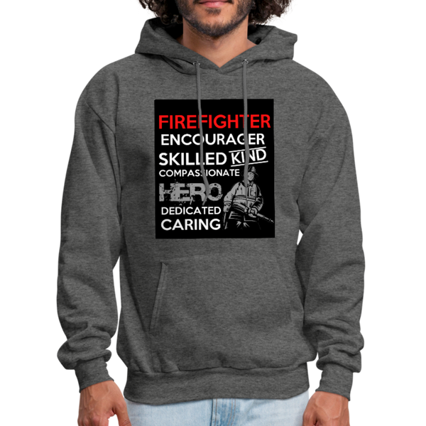 Firefighter Encourager Skilled Kind Compassionate Hero Dedicated Caring Men's Hoodie - charcoal gray