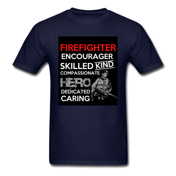 Firefighter Encourager Skilled Kind Compassionate Hero Dedicated Caring Men's Classic T-Shirt - navy