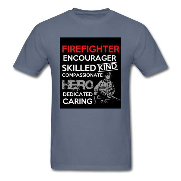 Firefighter Encourager Skilled Kind Compassionate Hero Dedicated Caring Men's Classic T-Shirt - denim