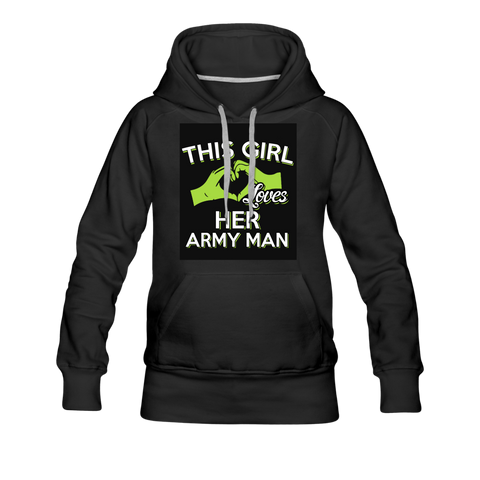 This Girl Loves Her Army Man Women’s Premium Hoodie - black
