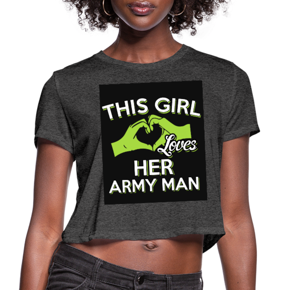 This Girl Loves Her Army Man Women's Cropped T-Shirt - deep heather