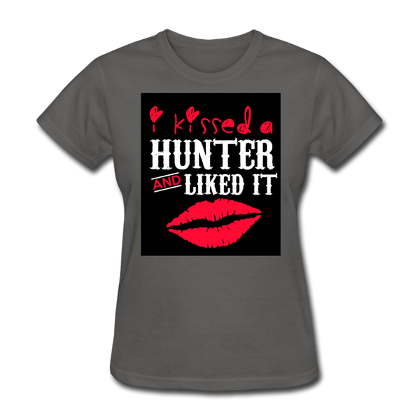 I Kissed A Hunter & Liked It Women's T-Shirt - charcoal