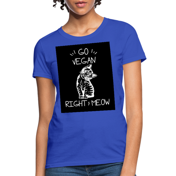 Go Vegan Right Meow Women's T-Shirt - royal blue