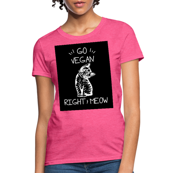 Go Vegan Right Meow Women's T-Shirt - heather pink