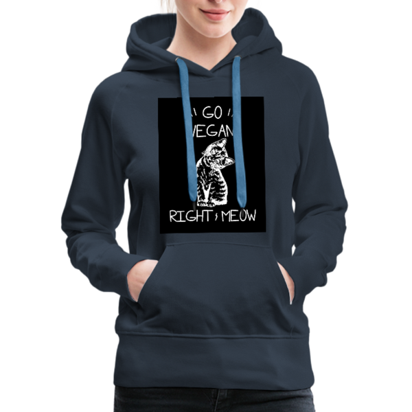 Go Vegan Right Meow Women’s Premium Hoodie - navy