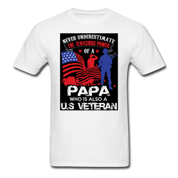 Never Underestimate The Tenacious Power Of A Papa Who Is Also A Veteran Men's Classic T-Shirt - white