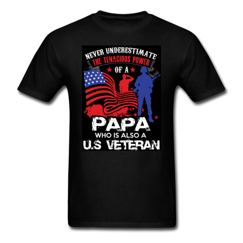 Never Underestimate The Tenacious Power Of A Papa Who Is Also A Veteran Men's Classic T-Shirt - black