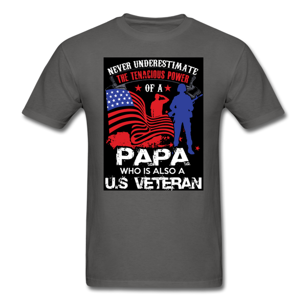 Never Underestimate The Tenacious Power Of A Papa Who Is Also A Veteran Men's Classic T-Shirt - charcoal