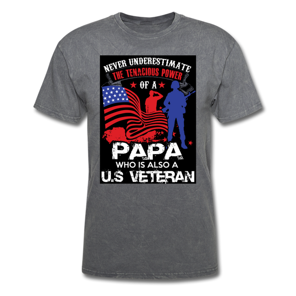 Never Underestimate The Tenacious Power Of A Papa Who Is Also A Veteran Men's Classic T-Shirt - mineral charcoal gray