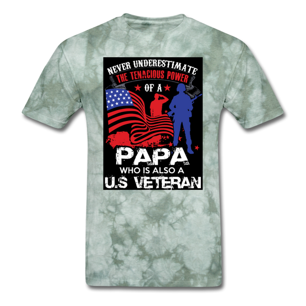 Never Underestimate The Tenacious Power Of A Papa Who Is Also A Veteran Men's Classic T-Shirt - military green tie dye