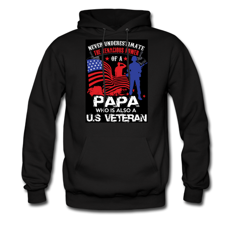 Never Underestimate The Tenacious Power Of A Papa Who Is Also A Veteran Men's Hoodie - black