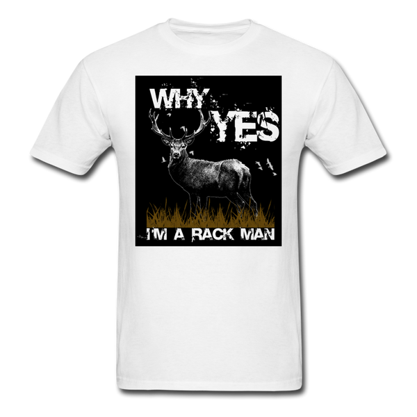 Why Yes I'm A Rack Man Men's T-Shirt - white