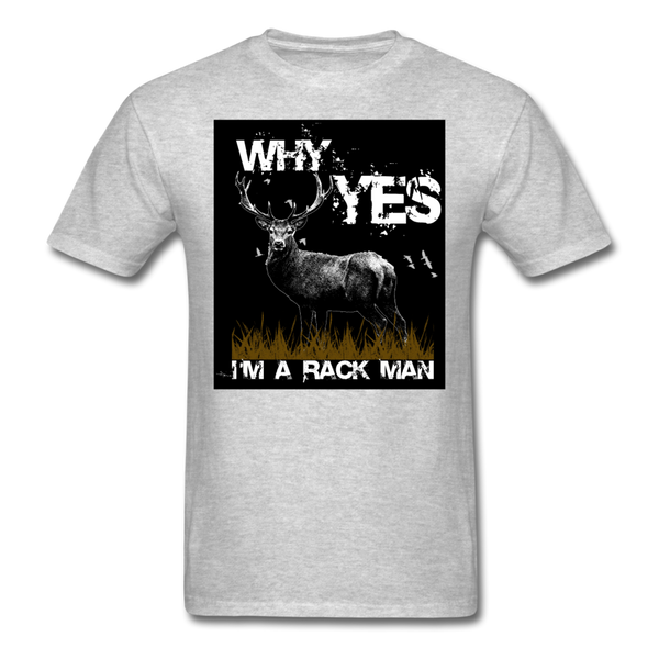 Why Yes I'm A Rack Man Men's T-Shirt - heather gray