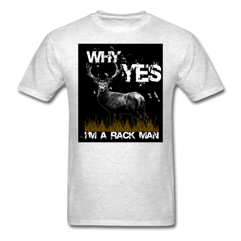 Why Yes I'm A Rack Man Men's T-Shirt - light heather gray