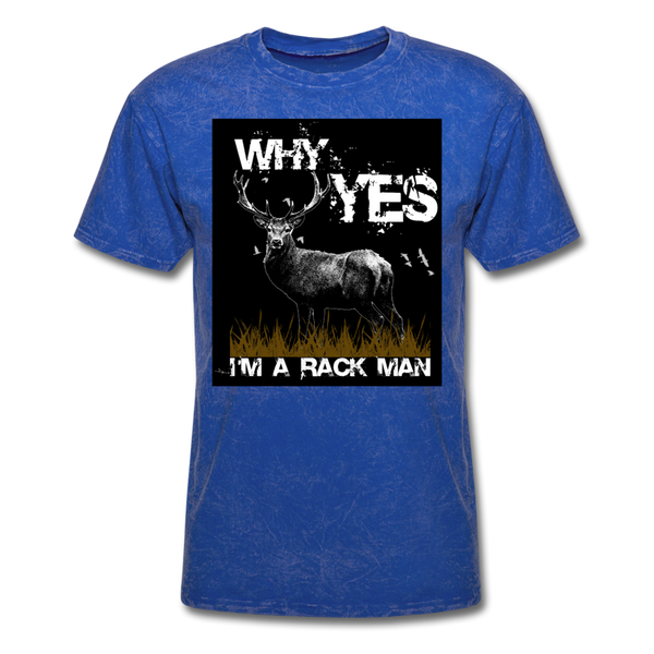 Why Yes I'm A Rack Man Men's T-Shirt - mineral royal