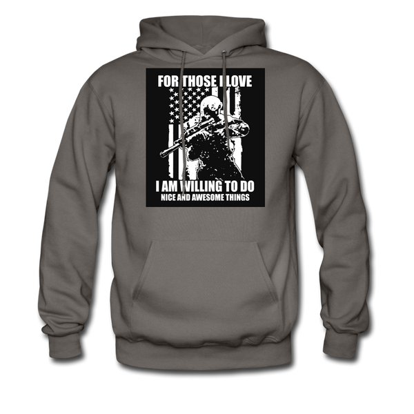 For Those I Love I Am Willing To Do Nice & Awesome Things Men's Hoodie - asphalt gray