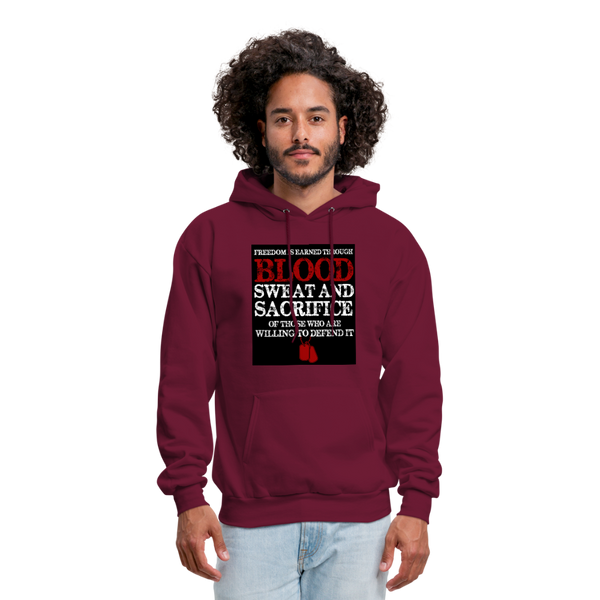 Freedom Is Earned Through Blood Sweat & Sacrifice Men's Hoodie - burgundy