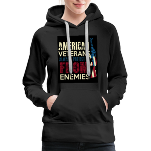 American Veterans Always Protect Us From Enemies Women’s Premium Hoodie - black