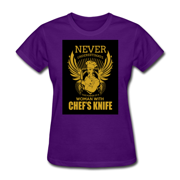 Never Underestimate The Power Of A Woman With Chef's Knife Women's T-Shirt - purple