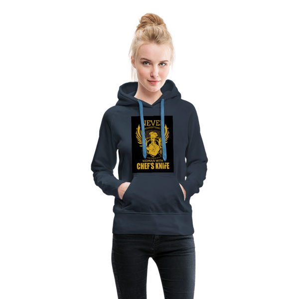 Never Underestimate The Power Of A Woman With Chef's Knife Women’s Premium Hoodie - navy