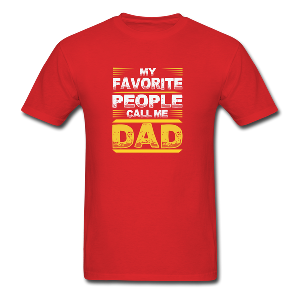 My Favorite People Call Me Dad Men's Classic T-Shirt - red