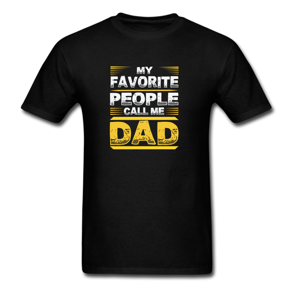 My Favorite People Call Me Dad Men's Classic T-Shirt - black