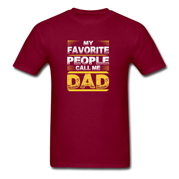My Favorite People Call Me Dad Men's Classic T-Shirt - burgundy