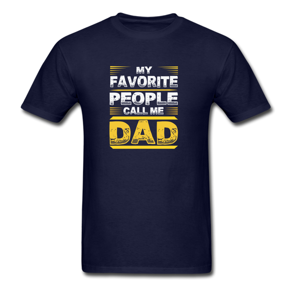My Favorite People Call Me Dad Men's Classic T-Shirt - navy