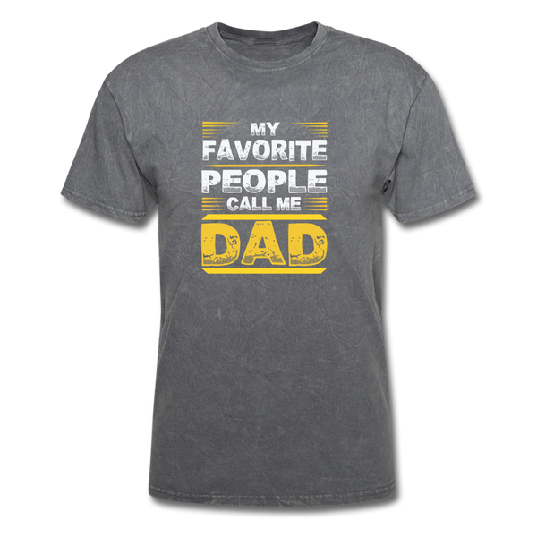 My Favorite People Call Me Dad Men's Classic T-Shirt - mineral charcoal gray