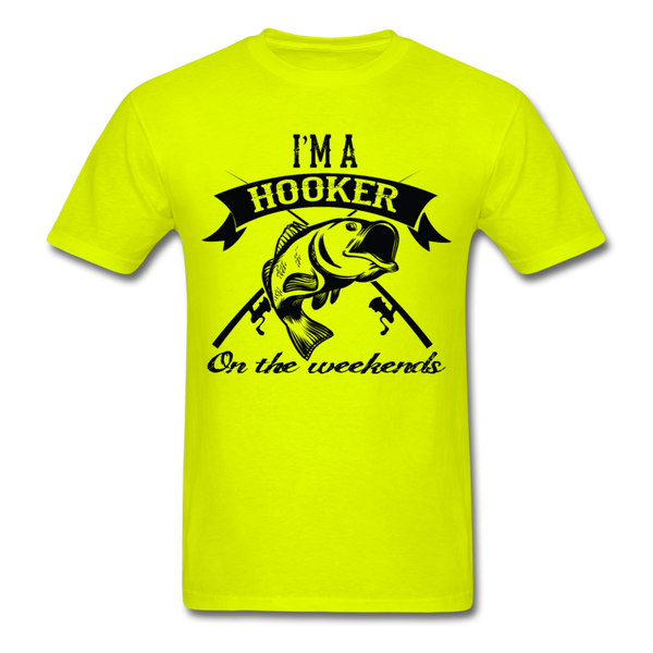 I'm A Hooker On The Weekends Men's T-Shirt - safety green