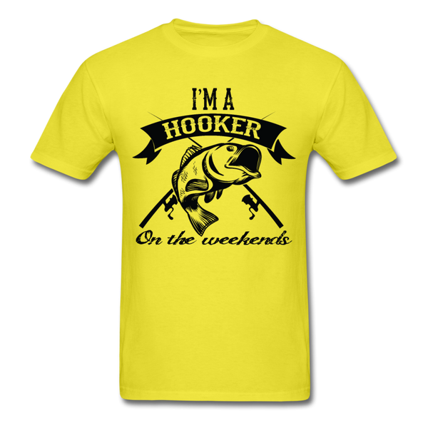 I'm A Hooker On The Weekends Men's T-Shirt - yellow