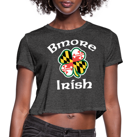 Bmore Irish Women's Cropped T-Shirt - deep heather