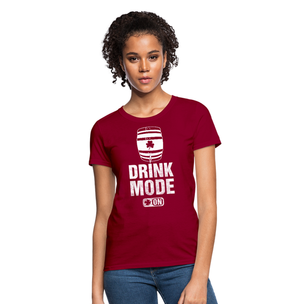 Drink Mode On Women's T-Shirt - dark red