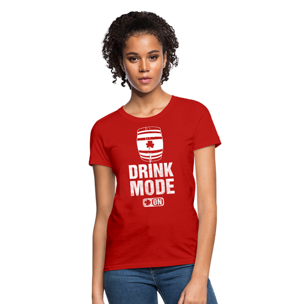 Drink Mode On Women's T-Shirt - red