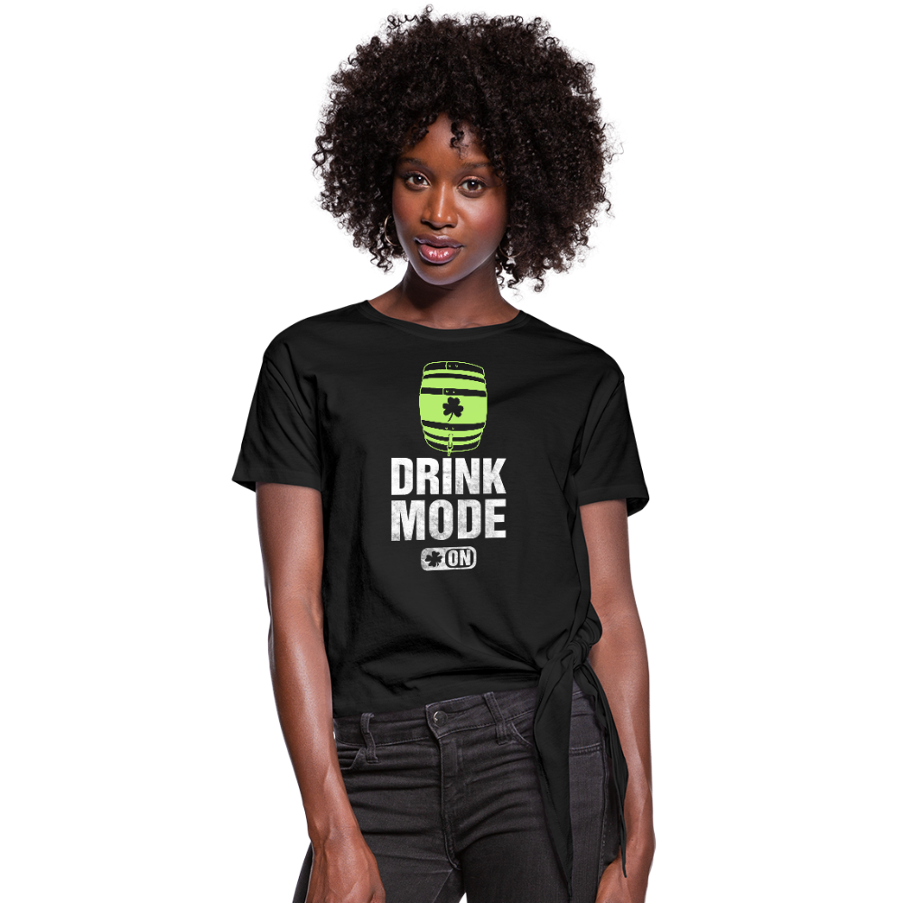 Drink Mode On Women's Knotted T-Shirt - black