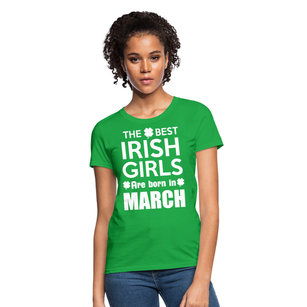 The Best Irish Girls Are Born In March Women's T-Shirt - bright green