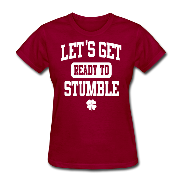 Let's Get Ready To Stumble Women's T-Shirt - dark red