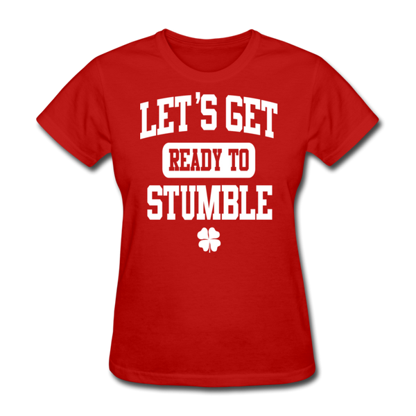 Let's Get Ready To Stumble Women's T-Shirt - red